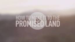 How To Make it to The Promised Land - Short Film Trailer