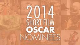 2014 Short Film Oscar Nominees