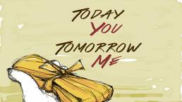 Today Me Tomorrow You | Crowdfunding We Dig