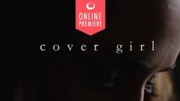 Cover Girl | Online Premiere