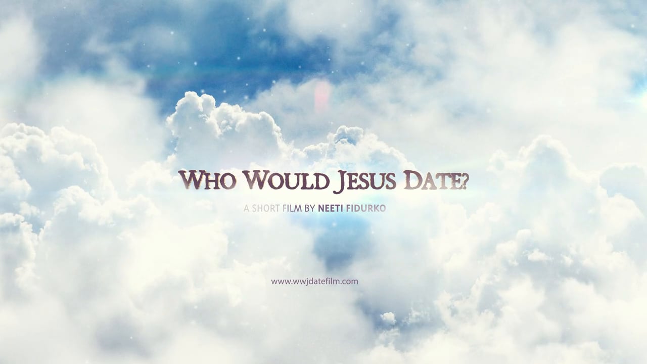 Who Would Jesus Date | Short Trailer