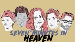 Seven Minutes in Heaven | Crowdfunding Campaign We Dig