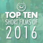 Top 10 Short Films of 2016 on Film Shortage
