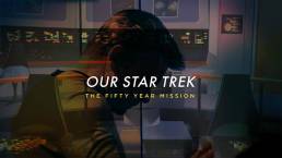 Our Star Trek: The Fifty Year Mission || Daily Short Picks