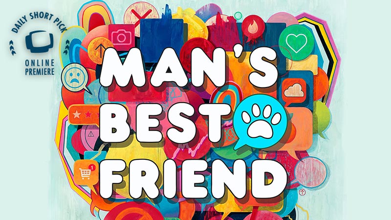 Man's Best Friend // Daily Short Pick