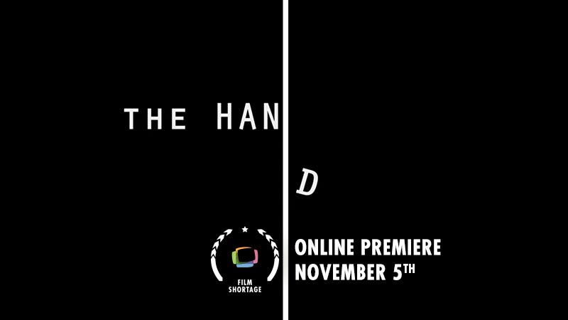 The Hand // Short Film Trailer