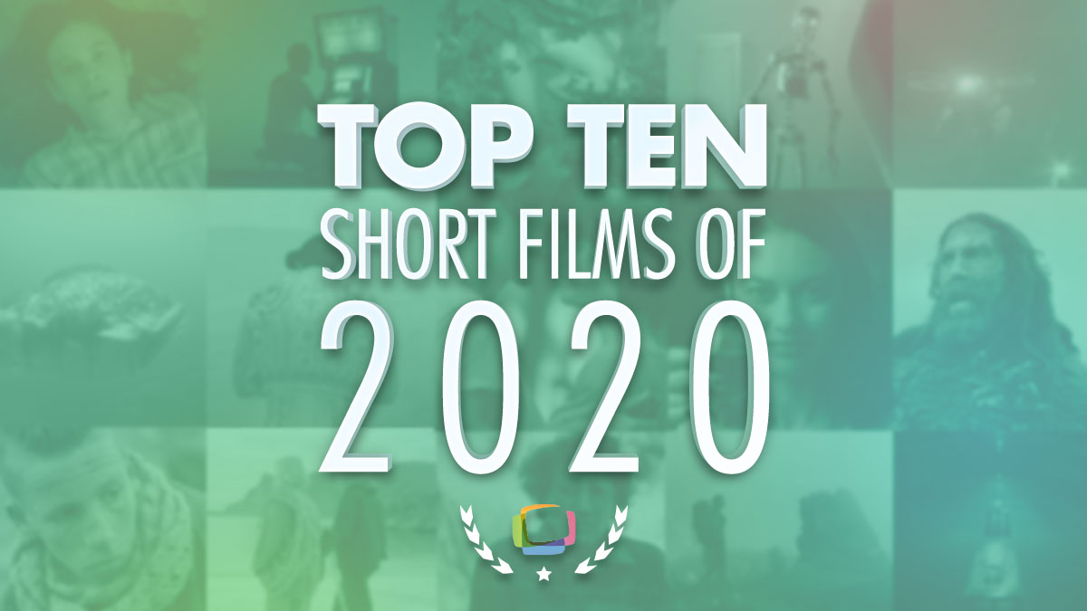 Top 10 Short Film of 2020