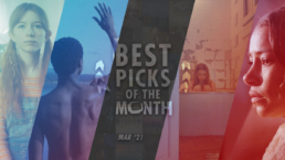 The Best Picks of The Month : March 2021