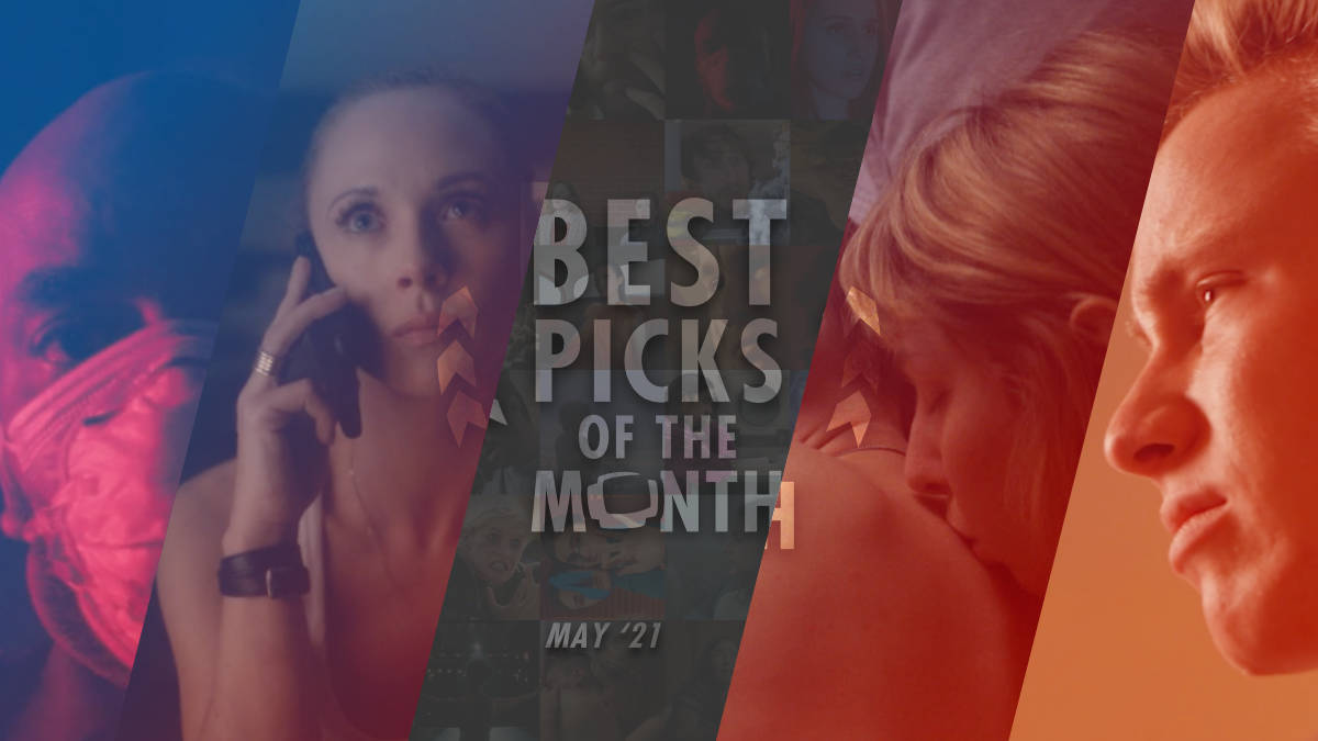 Best Picks of The Month: May 2021