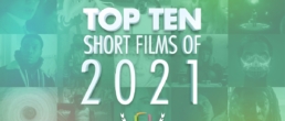Top 10 Short Films of 2021