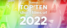 Top 10 Short Films of 2022