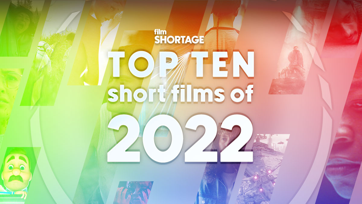 Top 10 Short Films of 2022
